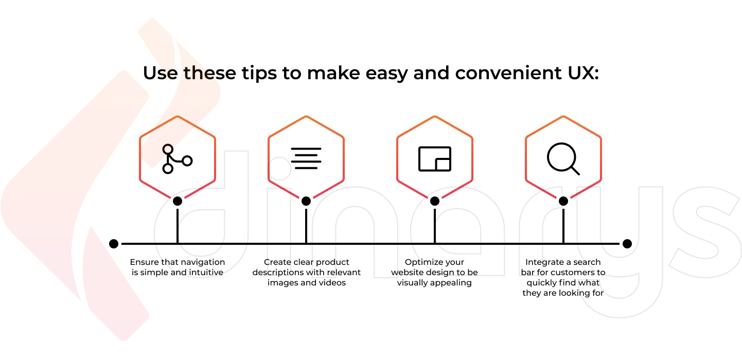 Use these tips to make easy and convenient UX: